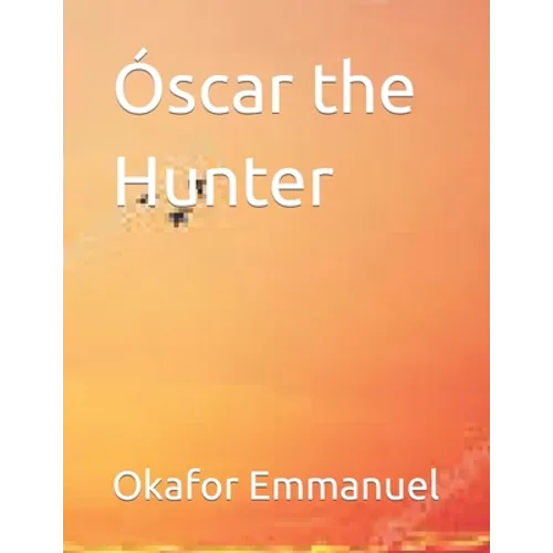 Óscar the Hunter