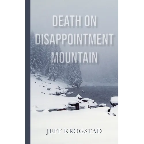Death on Disappointment Mountain