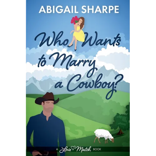 Who Wants to Marry a Cowboy