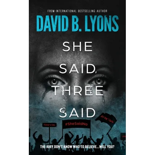 She Said, Three Said