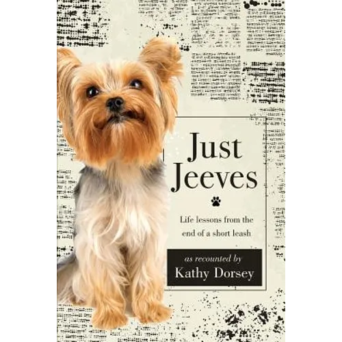 Just Jeeves: Life lessons from the end of a short leash