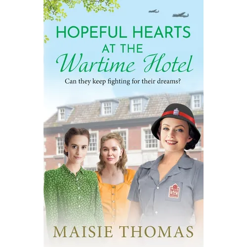Hopeful Hearts at the Wartime Hotel