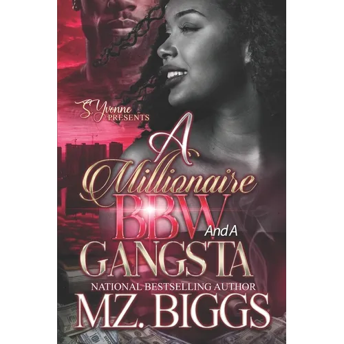 A Millionaire BBW And A Gangsta