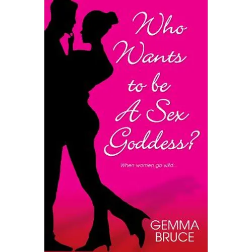 Who Wants To Be a Sex Goddess