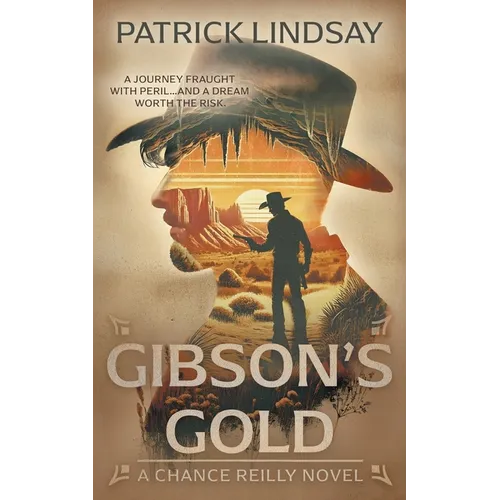 Gibson's Gold: A Classic Western Series