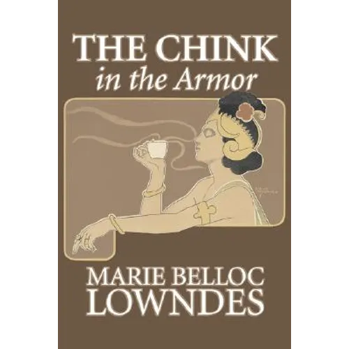 The Chink in the Armor by Marie Belloc Lowndes, Fiction, Mystery & Detective, Ghost, Horror