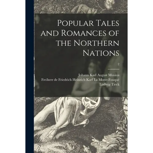 Popular Tales and Romances of the Northern Nations; 2