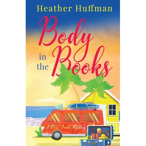 Body in the Books: A Nora Jones Mystery