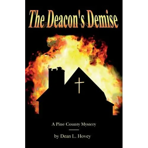 The Deacon's Demise: A Pine County Mystery