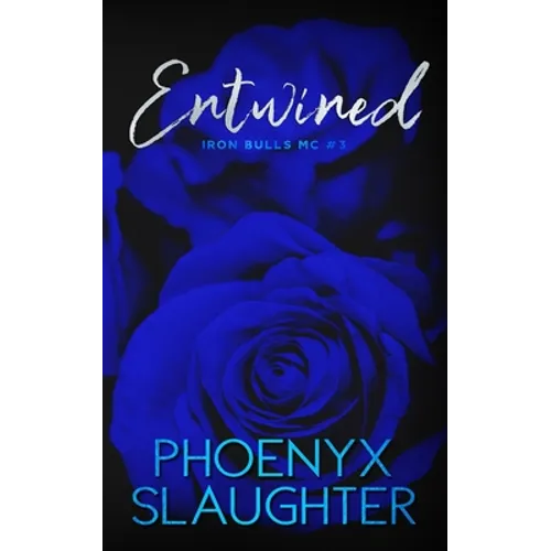 Entwined (Iron Bulls MC #3)