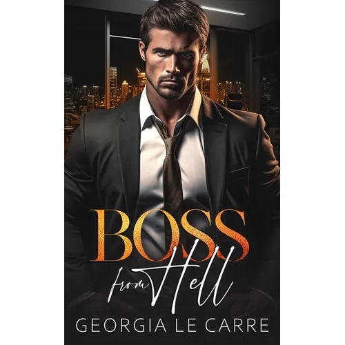 Boss From Hell: A Billionaire Office Romance