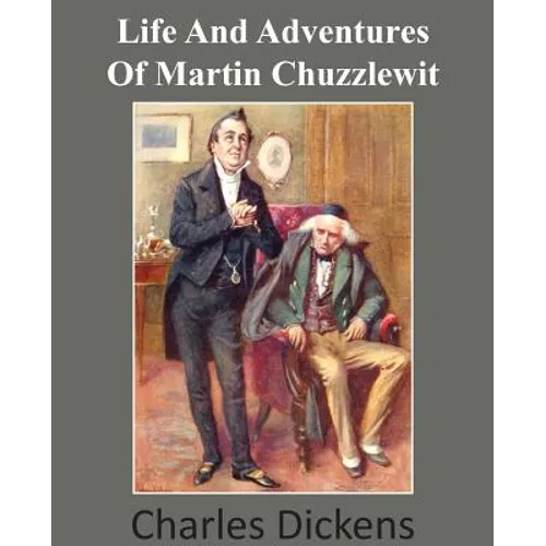 Life and Adventures of Martin Chuzzlewit