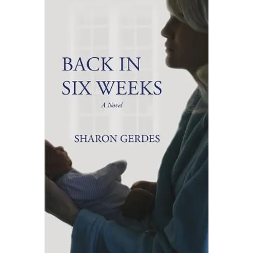 Back in Six Weeks