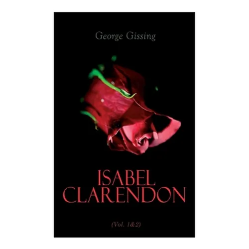 Isabel Clarendon (Vol. 1&2): Complete Edition