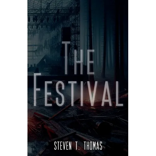 The Festival: A Psychological Thriller Novella