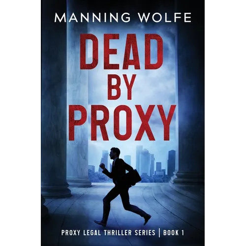 Dead By Proxy