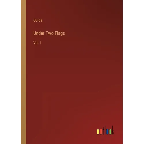 Under Two Flags: Vol. I