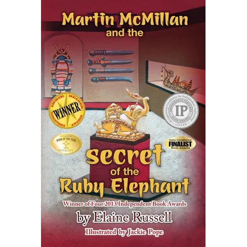 Martin McMillan and the Secret of the Ruby Elephant