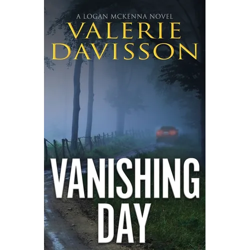 Vanishing Day: A Logan McKenna Mystery Book 4