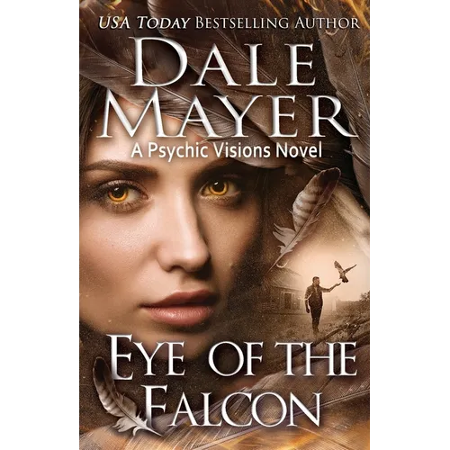Eye of the Falcon: A Psychic Visions novel