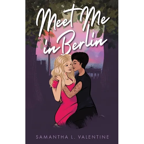 Meet Me In Berlin: A contemporary sapphic romance
