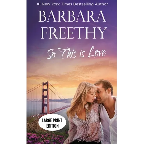 So This Is Love (LARGE PRINT EDITION): Riveting Firefighter Romance
