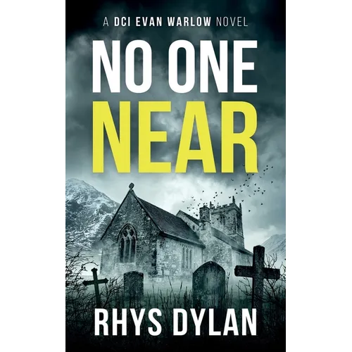 No One Near: A DCI Evan Warlow Crime Thriller