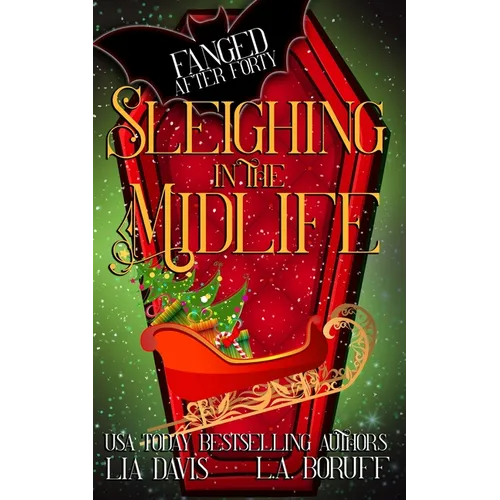 Sleighing in the Midlife: A Paranormal Cozy Mystery Christmas Story