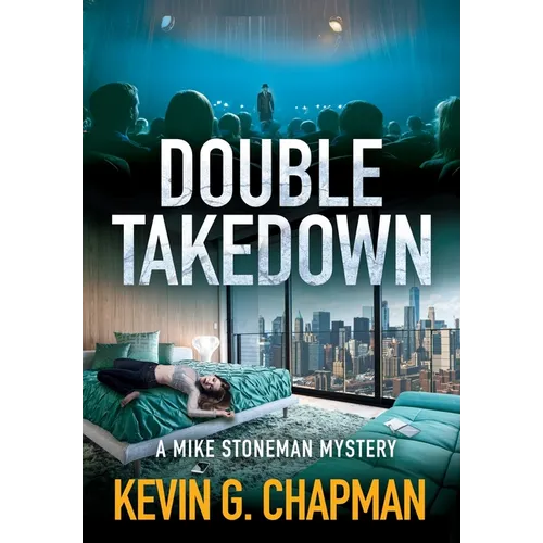 Double Takedown (A Mike Stoneman Mystery)