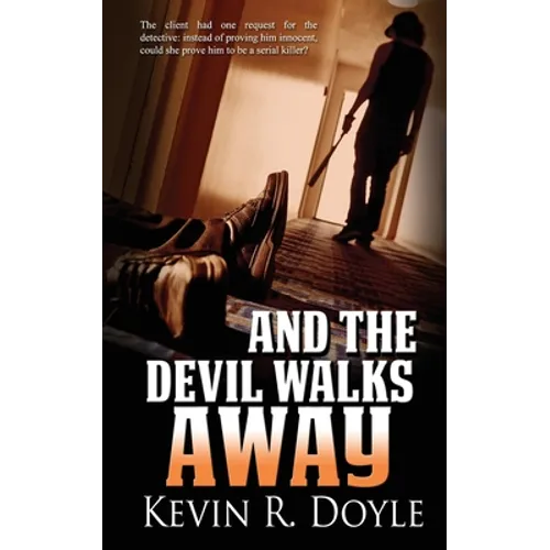 And the Devil Walks Away