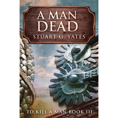 A Man Dead