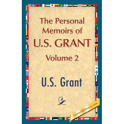 The Personal Memoirs of U.S. Grant, Vol. 2