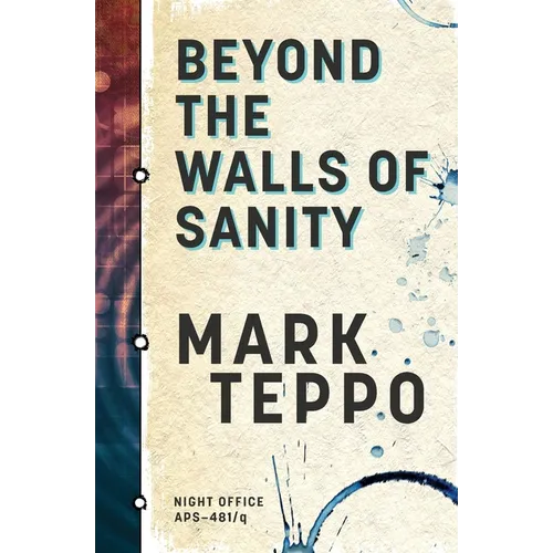 Beyond The Walls of Sanity