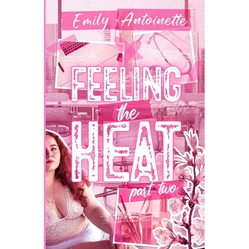 Feeling the Heat: Part Two