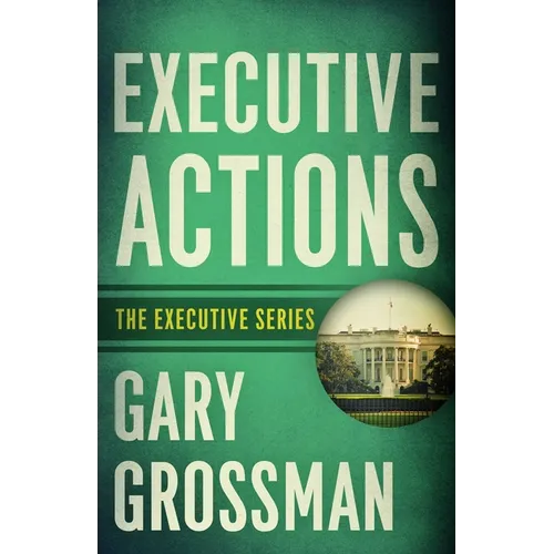 Executive Actions