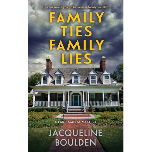 Family Ties Family Lies