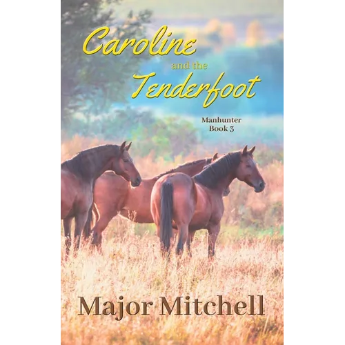 Caroline and the Tenderfoot