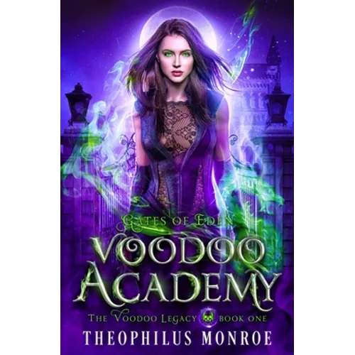 Voodoo Academy: A Dark Magic Academy Fantasy