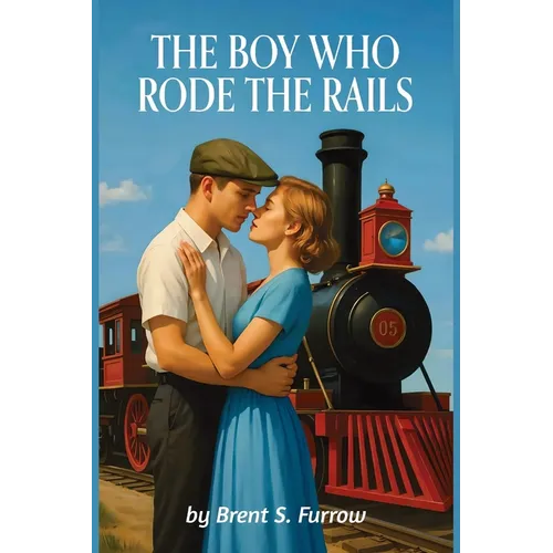 The Boy Who Rode the Rails