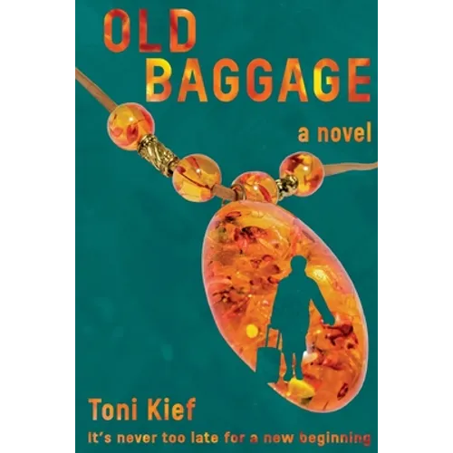 Old Baggage: It's Never Too Late for a New Beginning