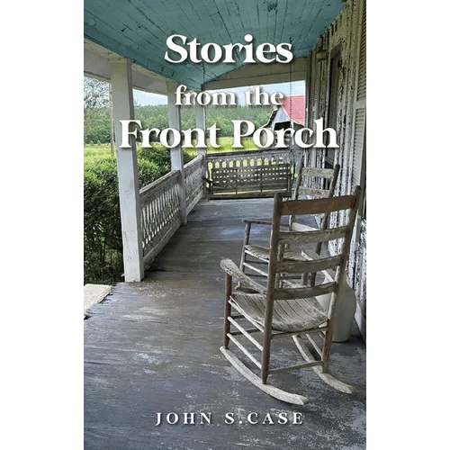 Stories from the front porch