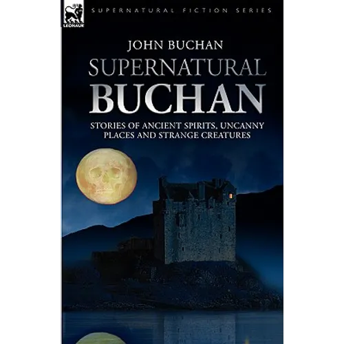Supernatural Buchan - Stories of ancient spirits uncanny places and strange creatures
