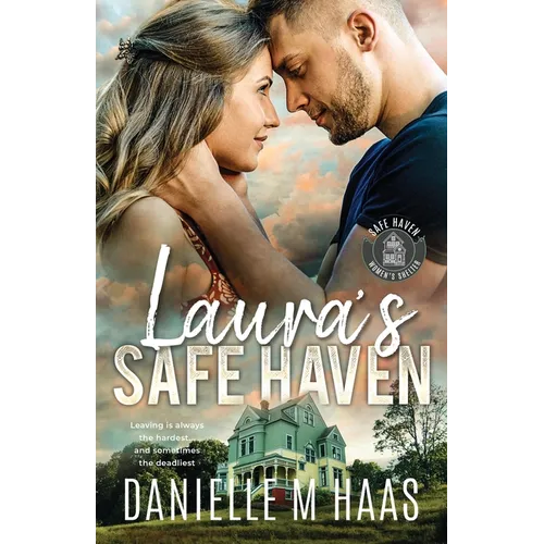 Laura's Safe Haven: A Single Mother/Protector Romance