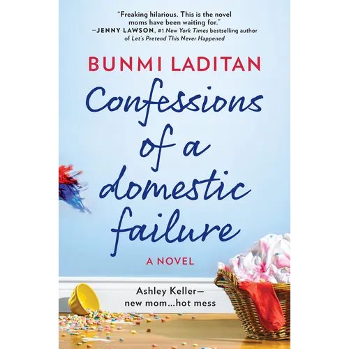 Confessions of a Domestic Failure: A Humorous Book about a Not So Perfect Mom