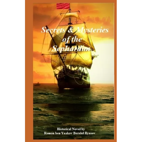Secrets & Mysteries of the Sephardim