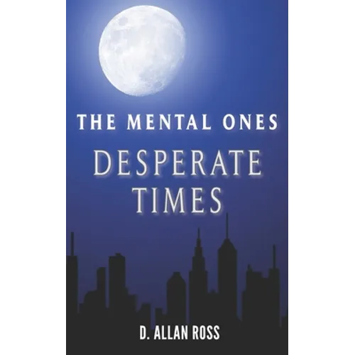 The Mental Ones Desperate Times