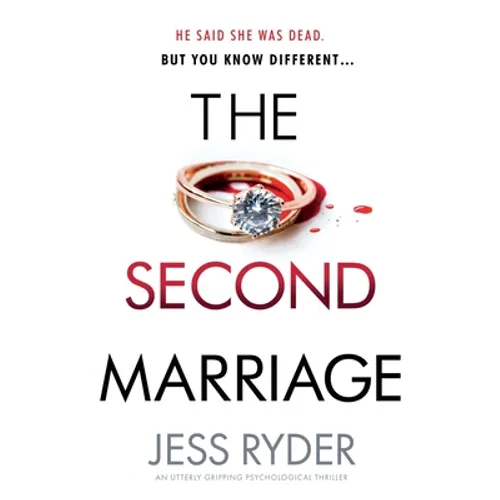 The Second Marriage: An utterly gripping psychological thriller