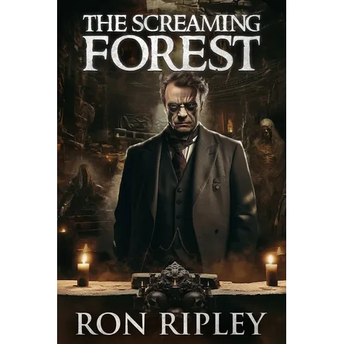 The Screaming Forest: Supernatural Suspense Thriller with Ghosts