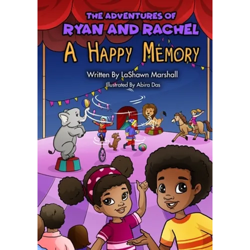 The Adventures of Ryan & Rachel: A Happy Memory