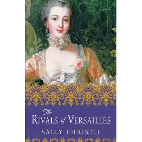 The Rivals of Versailles